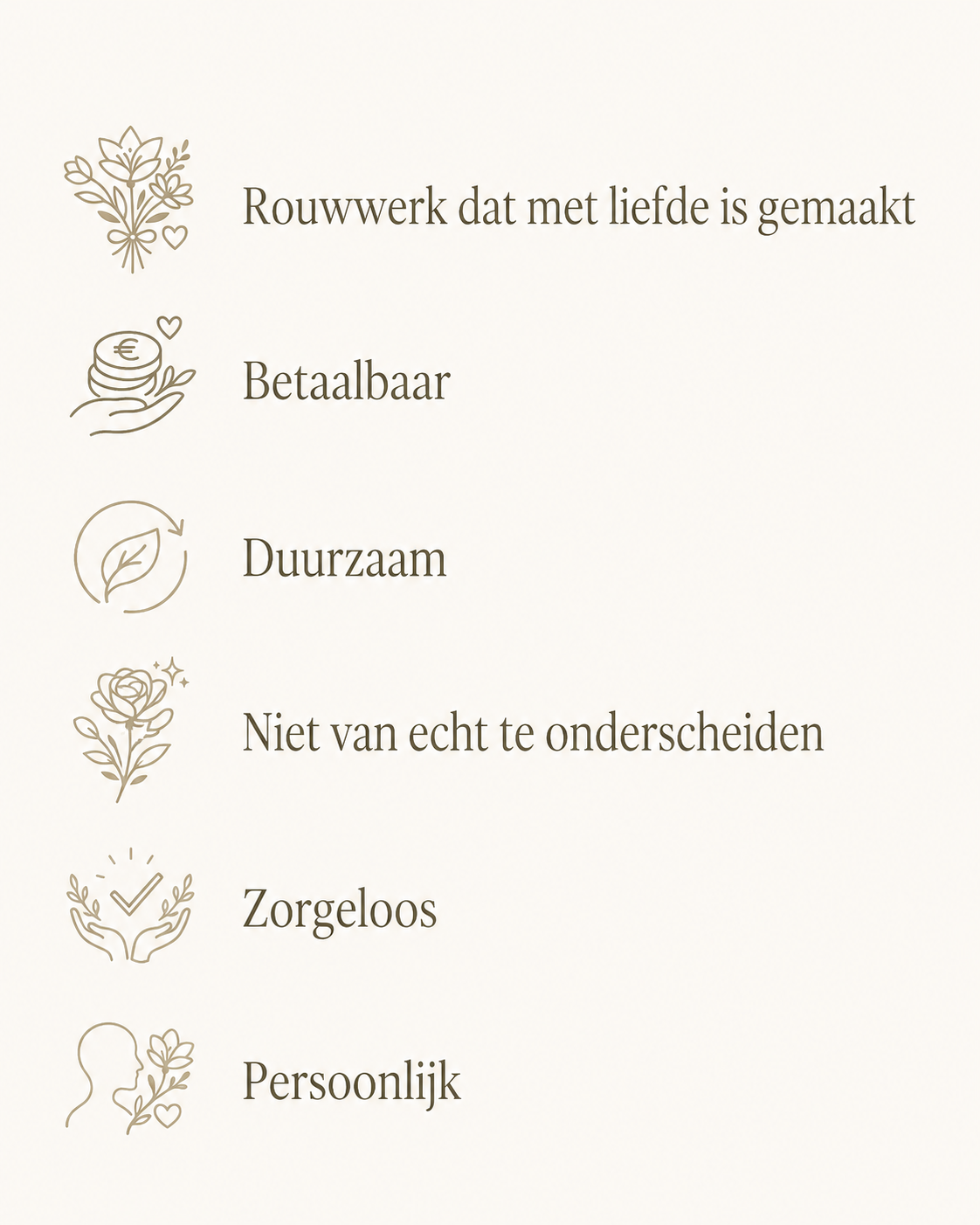 Rouwwerk dat met liefde is gemaakt, betaalbaar, duurzaam, niet van echt te onderscheiden, zorgeloos en persoonlijk